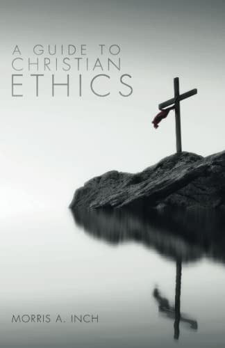 A Guide to Christian Ethics