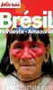 Petit Futé Brésil Nordeste - Amazonie