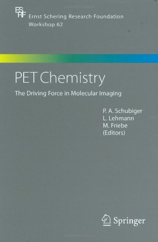 PET Chemistry: The Driving Force in Molecular Imaging (Ernst Schering Foundation Symposium Proceedings)