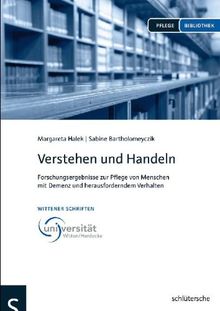 Verstehen und Handeln: Forschungsergebnisse zur Pflege von Menschen mit Demenz und herausforderndem Verhalten