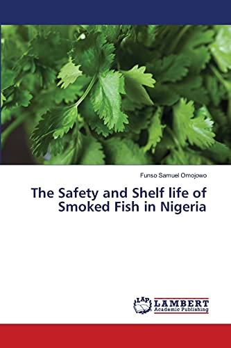 The Safety and Shelf life of Smoked Fish in Nigeria