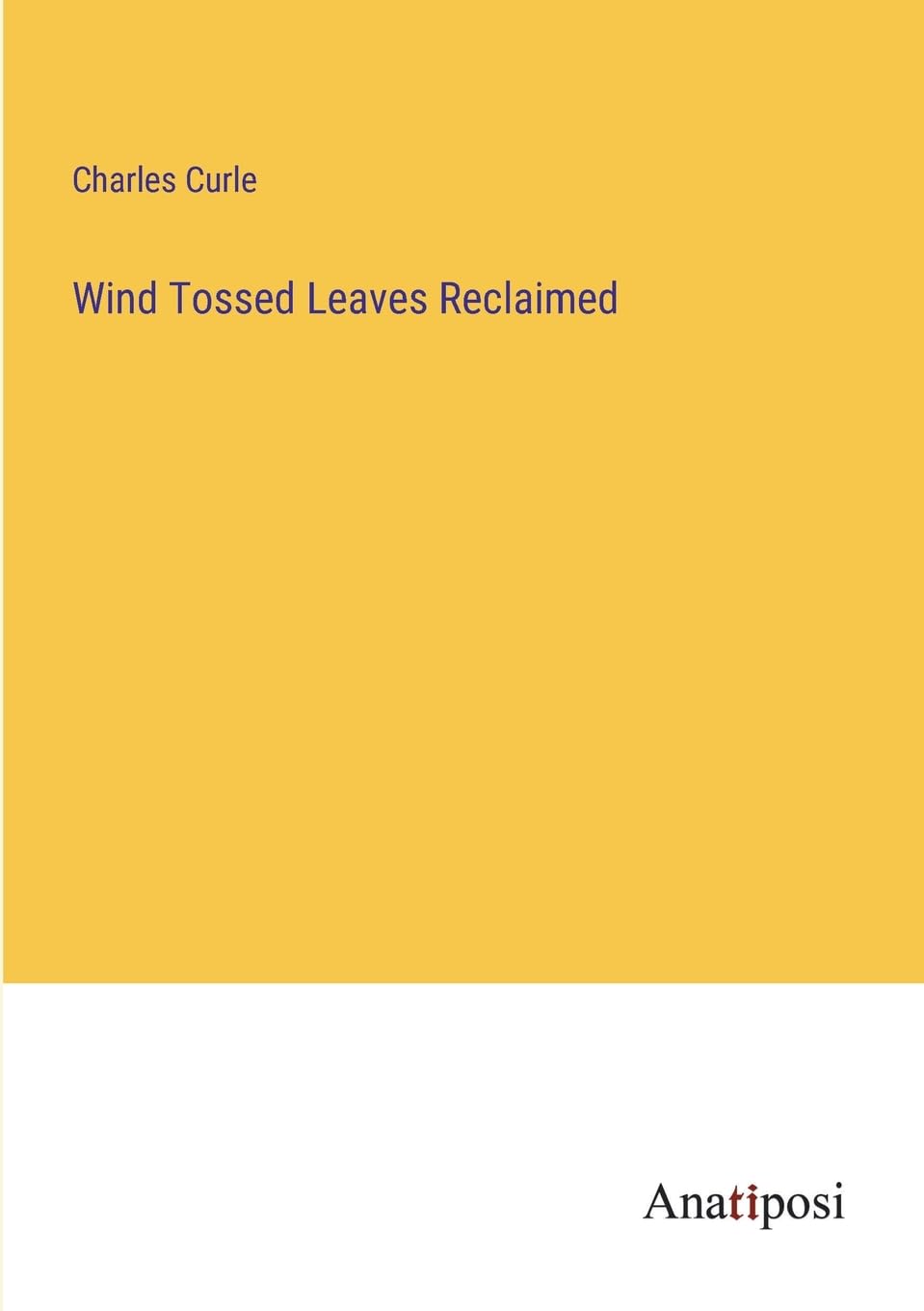 Wind Tossed Leaves Reclaimed