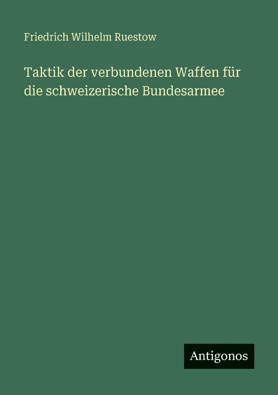Taktik der verbundenen Waffen für die schweizerische Bundesarmee