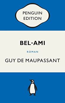 Bel-Ami: Roman - Penguin Edition (Deutsche Ausgabe)