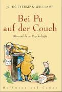 Bei Pu auf der Couch. Bärenschlaue Psychologie