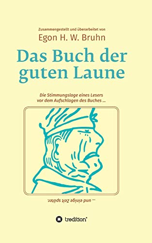 Das Buch der guten Laune: Rückkehr in eine vergangene Zukunft