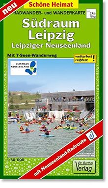 Radwander- und Wanderkarte Südraum Leipzig: Leipziger Neuseenland mit 7-Seen-Wanderweg. 1:50 000 (Schöne Heimat)