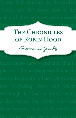 Rosemary Sutcliff The Chronicles Of Robin Hood