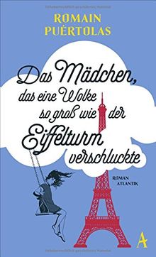 Das Mädchen, das eine Wolke so groß wie der Eiffelturm verschluckte