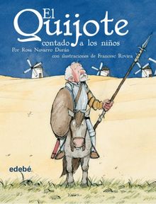 El Quijote contado a los niÃ±os (BIBLIOTECA ESCOLAR CLÁSICOS CONTADOS A LOS NIÑOS)