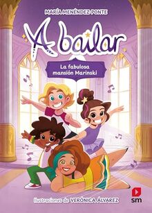 A bailar 1: La fabulosa mansión Marinski