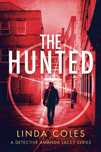 The Hunted: A Gripping Story of Vigilante Justice (A Jack Rutherford and Amanda Lacey British Detective Novel, Band 2)