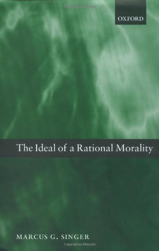 The Ideal of a Rational Morality: Philosophical Compositions