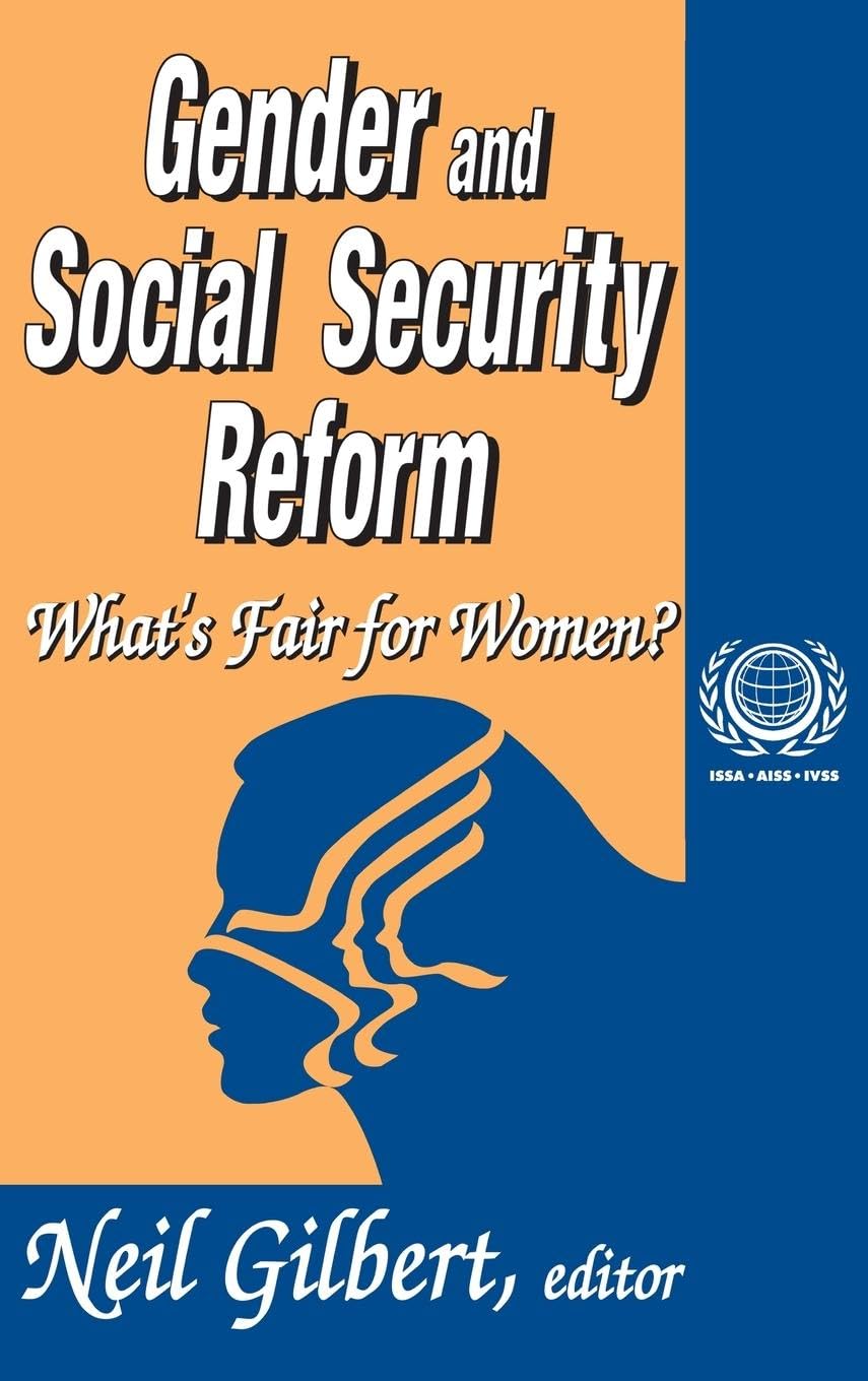 Gender and Social Security Reform: What's Fair for Women? (International Social Security)