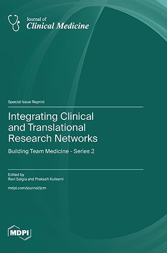 Integrating Clinical and Translational Research Networks: Building Team Medicine - Series 2