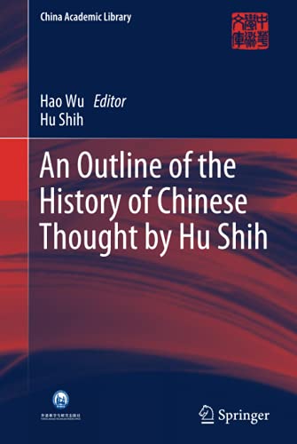 An Outline of the History of Chinese Thought by Hu Shih (China Academic Library)