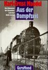 Aus der Dampfzeit