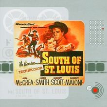 Max Steiner: South of St.Louis / My Girl Tisa (Soundtracks)