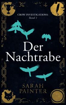 Der Nachtrabe (Crow Investigations, Band 1)