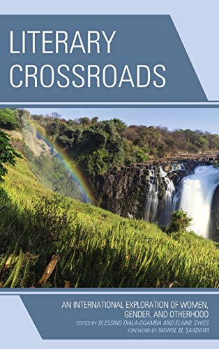 Literary Crossroads: An International Exploration of Women, Gender, and Otherhood