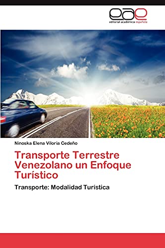 Transporte Terrestre Venezolano un Enfoque Turístico: Transporte: Modalidad Turística
