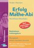 Erfolg im Mathe-Abi Nordrhein-Westfalen Basiswissen Leistungskurs: Übungsbuch Analysis, Geometrie und Stochastik mit vielen hilfreichen Tipps und ausführlichen Lösungen