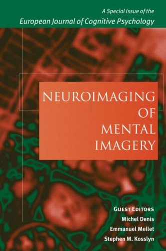 Neuroimaging of Mental Imagery: A Special Issue of the European Journal of Cognitive Psychology (Special Issues of the European Journal of Cognitive Psycholo)