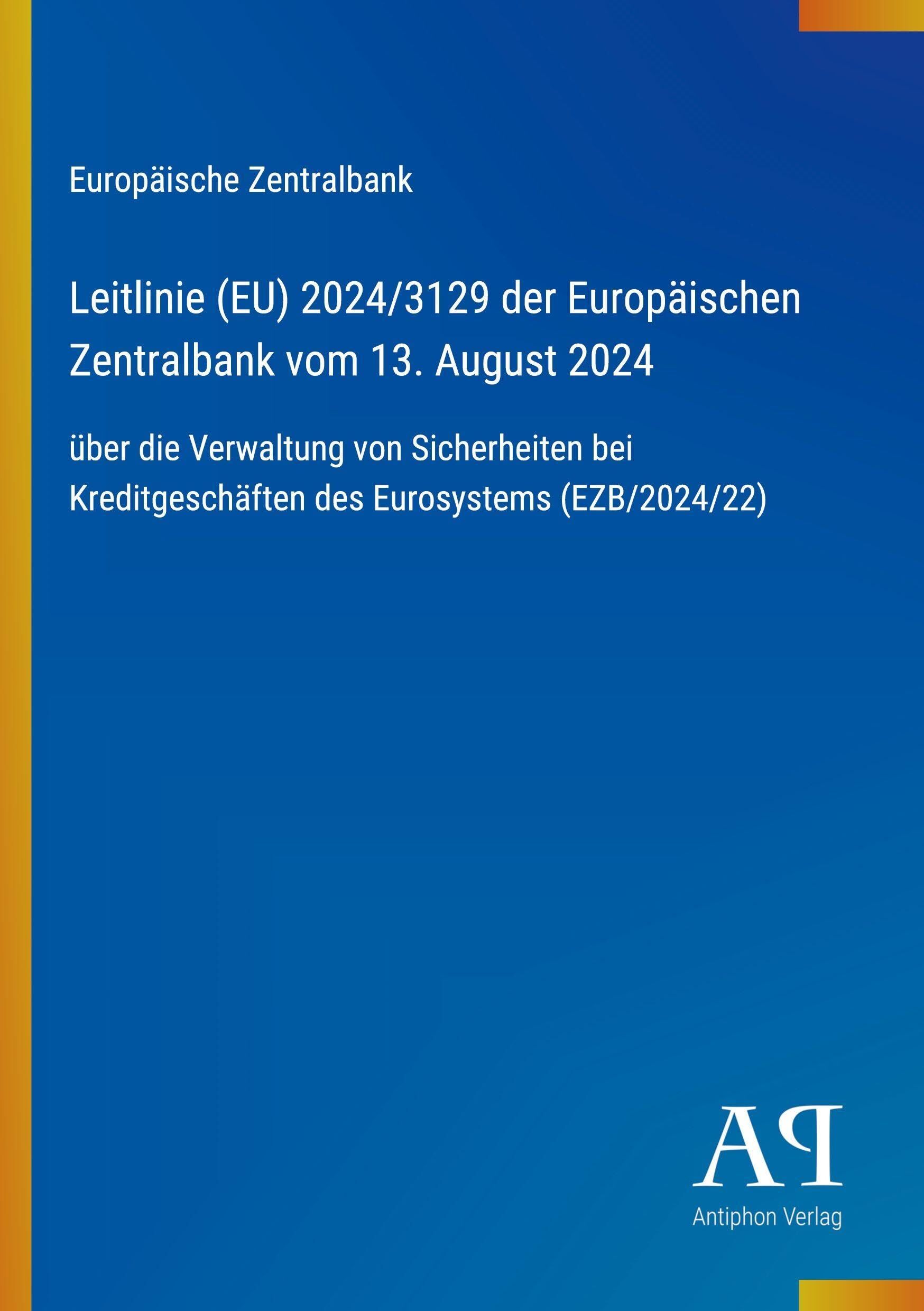 Leitlinie (EU) 2024/3129 der Europäischen Zentralbank vom 13. August 2024