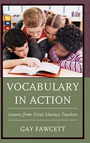 Vocabulary in Action: Lessons from Great Literacy Teachers