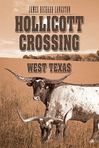 Hollicott Crossing: West Texas