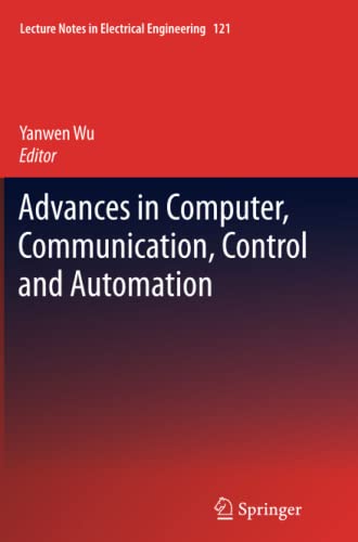 Advances in Computer, Communication, Control and Automation (Lecture Notes in Electrical Engineering, Band 121)