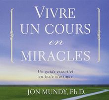 Vivre un cours en miracles - Livre audio 2 CD