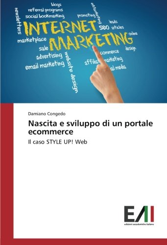 Nascita e sviluppo di un portale ecommerce: Il caso STYLE UP! Web