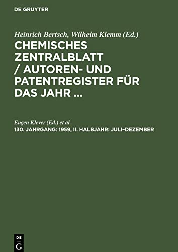 Chemisches Zentralblatt / Autoren- und Patentregister für das Jahr ..., 130. Jahrgang, 1959, II. Halbjahr: Juli-Dezember
