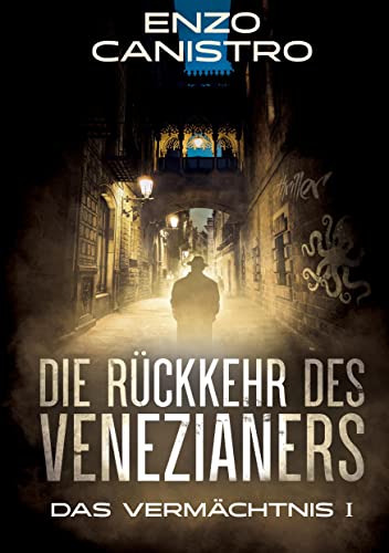 Die Rückkehr des Venezianers - Mordermittlungen in Mailand: Das Vermächtnis 1