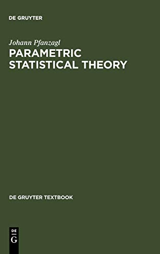 Parametric Statistical Theory (De Gruyter Textbook)