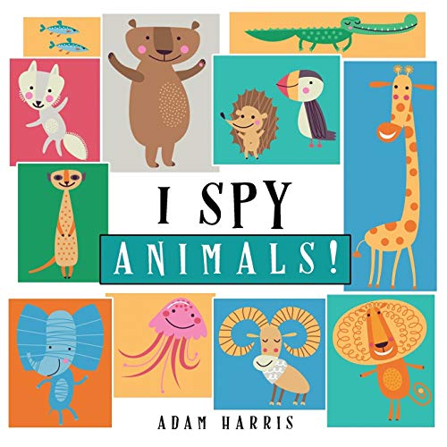I Spy Animals!: A Guessing Game for Kids 1-3 (I Spy Books Ages 2-5, Band 1)