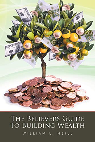 The Believers Guide to Building Wealth