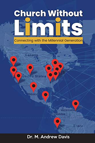 Church Without Limits: Connecting with the Millennial Generation