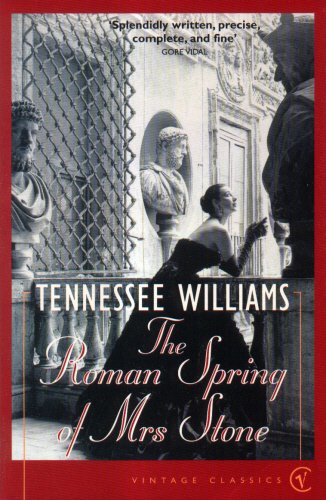 The Roman Spring of Mrs.Stone (Vintage Classics)