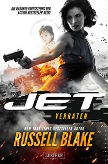 Jet 2 - Verraten: Thriller - internationaler Bestseller