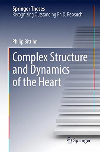 Complex Structure and Dynamics of the Heart (Springer Theses)