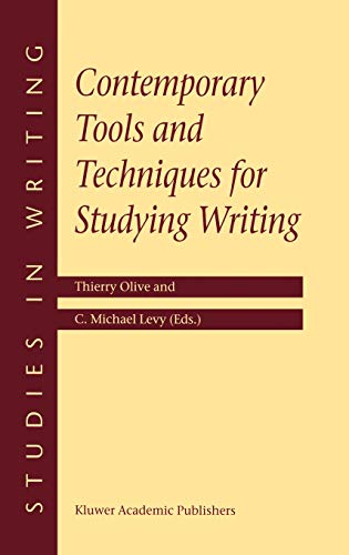 Contemporary Tools and Techniques for Studying Writing (Studies in Writing, 10, Band 10)