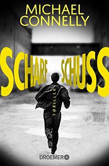 Scharfschuss: Thriller (Die Harry-Bosch-Serie, Band 19)