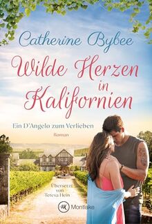 Wilde Herzen in Kalifornien (Ein D'Angelo zum Verlieben, Band 4)