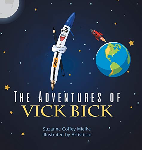 The Adventures of Vick Bick: The Life of an Ink Pen