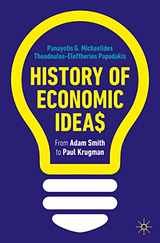 History of Economic Ideas: From Adam Smith to Paul Krugman
