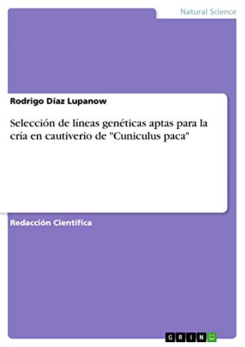 Selección de líneas genéticas aptas para la cría en cautiverio de Cuniculus paca