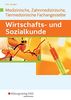 Wirtschafts- und Sozialkunde: Ausgabe für Medizinische, Zahnmedizinische und Tiermedizinische Fachangestellte: Schülerband