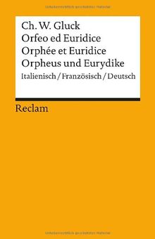 Orfeo/Orphée/Orpheus: Oper in drei Aufzügen. Italienisch/Französisch/Deutsch